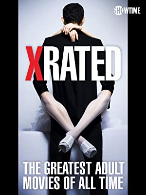 Poster of X-Rated: The Greatest Adult Movies of All Time