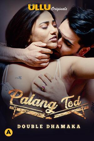 Poster of Palang Tod - Double Dhamaka: Part 1 & Part 2