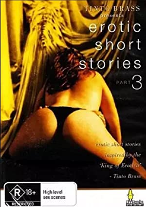 Poster of Tinto Brass Presents Erotic Short Stories: Part 3 - Hold My Wrists Tight