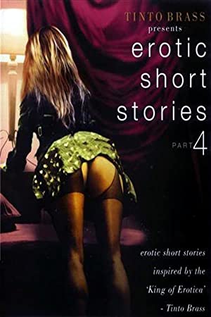 Poster of Tinto Brass Presents Erotic Short Stories: Part 4 - Improper Liaisons