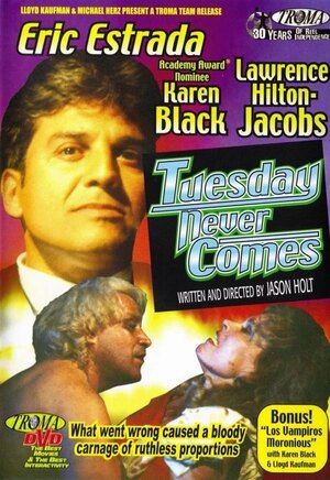 Poster of Tuesday Never Comes